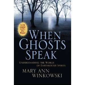   the World of Earthbound Spirits [Hardcover] Mary Ann Winkowski Books