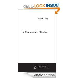 La morsure de lombre (French Edition) Carine Chaty  