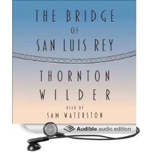  The Bridge of San Luis Rey (Audible Audio Edition 