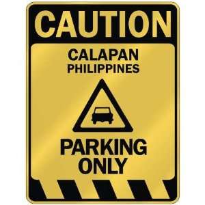   CAUTION CALAPAN PARKING ONLY  PARKING SIGN PHILIPPINES 