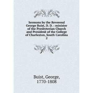 Sermons by the Reverend George Buist, D. D.  minister of the 