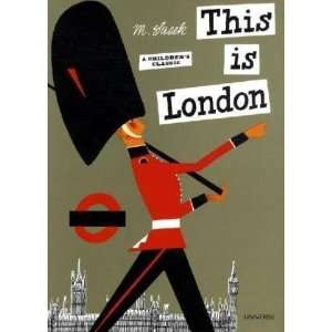  This is London [Hardcover] Miroslav Sasek Books