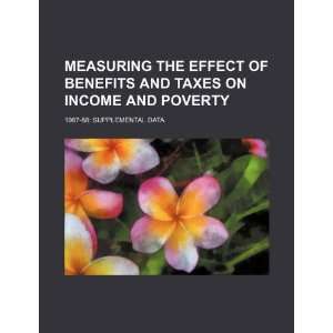   benefits and taxes on income and poverty 1987 88 supplemental data