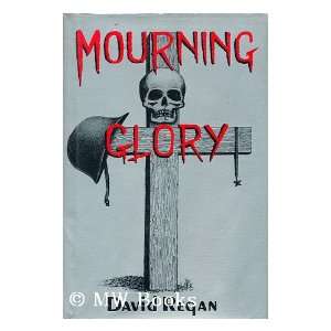 Mourning Glory David REGAN Books