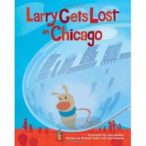    Larry Gets Lost in Chicago [Hardcover] Michael Mullin Books