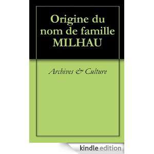 Origine du nom de famille MILHAU (Oeuvres courtes) (French Edition 
