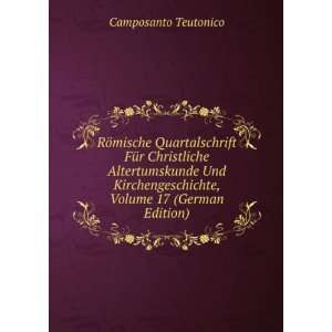   17 (German Edition) (9785876079305) Camposanto Teutonico Books