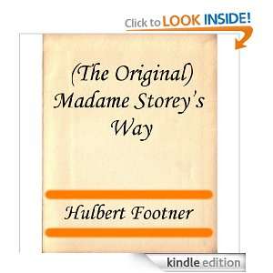 The Original) Madame Storeys Way Hulbert Footner  