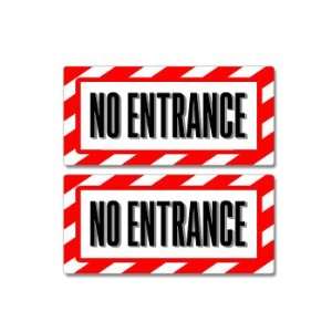No Entrance Sign   Alert Warning   Set of 2   Window Business Stickers