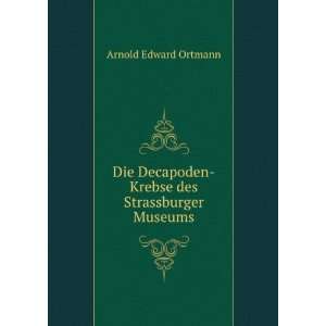   Strassburger Museums A. E. (Arnold Edward), 1863 1927 Ortmann Books