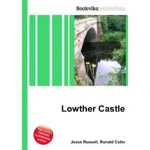  Lowther Castle Ronald Cohn Jesse Russell Books