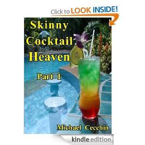   Cocktail Heaven Part 1 Michael Cecchin  Kindle Store