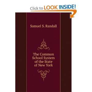   School System of the State of New York Samuel S. Randall Books