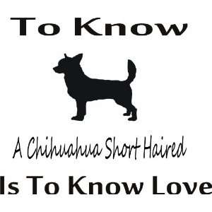  To know chihuahua short haired   Removeavle Vinyl Wall 