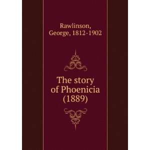   Phoenicia (1889) (9781275397378) George, 1812 1902 Rawlinson Books