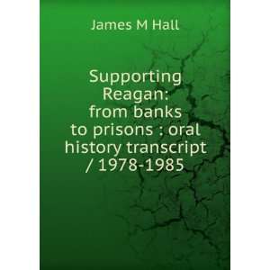  Supporting Reagan from banks to prisons  oral history 