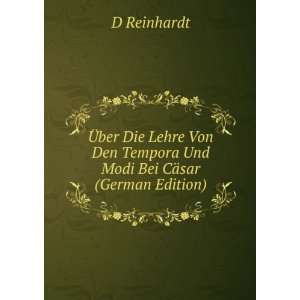   Den Tempora Und Modi Bei CÃ¤sar (German Edition) D Reinhardt Books