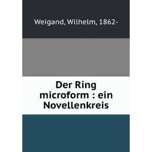   Der Ring microform  ein Novellenkreis Wilhelm, 1862  Weigand Books