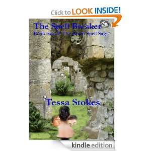 The Spell Breaker (The Seven Spell Saga) Tessa Stokes  