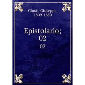  Epistolario;. 02 Giuseppe, 1809 1850 Giusti Books