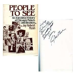  Jay Robert Nash Autographed / Signed People To See Book 