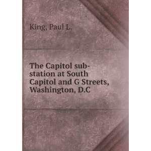 The Capitol sub station at South Capitol and G Streets, Washington, D 
