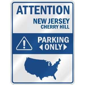  ATTENTION  CHERRY HILL PARKING ONLY  PARKING SIGN USA 
