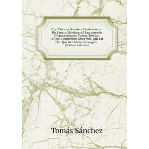  . (Italian Edition) (9785874100001) TomÃ¡s SÃ¡nchez Books