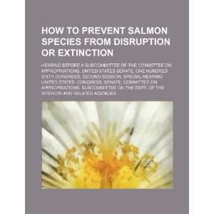  How to prevent salmon species from disruption or 