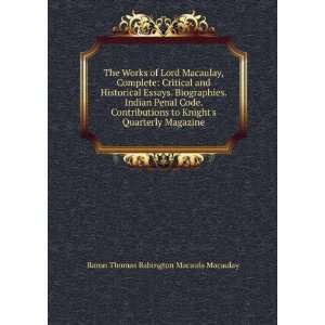 The Works of Lord Macaulay, Complete Critical and Historical Essays 