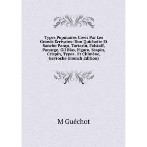  Types . Et ChimÃ¨ne, Gavroche (French Edition) M GuÃ©chot Books