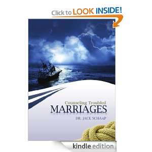 Counseling Troubled Marriages Jack Schaap  Kindle Store