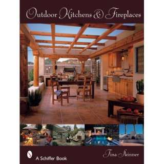   Kitchens & Fireplaces (Schiffer Books) (9780764329555) Tina Skinner