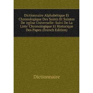 Dictionnaire AlphabÃ©tique Et Chronologique Des Saints 