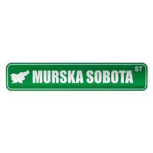   MURSKA SOBOTA ST  STREET SIGN CITY SLOVENIA