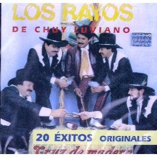 Los Rayos De Chuy Luviano 20 Exitos Originales by LOS RAYOS DE CHUY 