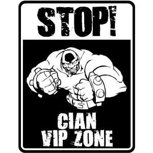  New  Stop    Cian Vip Zone  Parking Sign Name