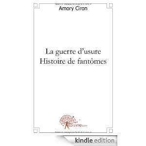   Usure   Histoire de Fantomes Amory Ciron  Kindle Store