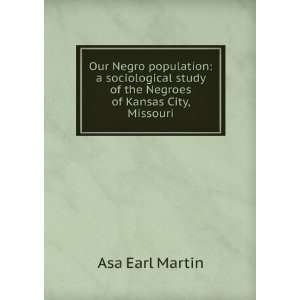  Negro population a sociological study of the Negroes of Kansas City 