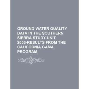 Ground water quality data in the Southern Sierra study unit, 2006 
