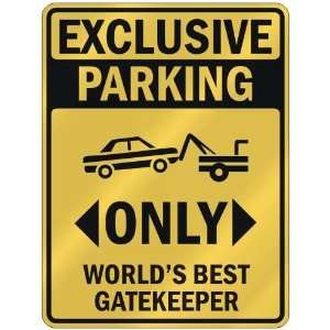   WORLDS BEST GATEKEEPER  PARKING SIGN OCCUPATIONS