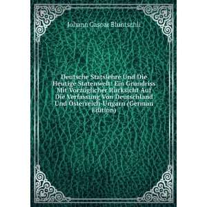   Ã sterreich Ungarn (German Edition) Johann Caspar Bluntschli Books