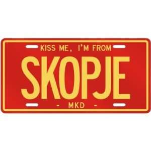  NEW  KISS ME , I AM FROM SKOPJE  MACEDONIA LICENSE PLATE 