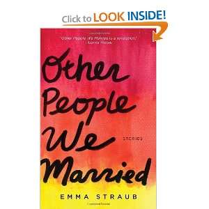  Other People We Married [Paperback] Emma Straub Books