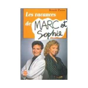   Les vacances de Marc et Sophie (9782253049432) Benoit Pierre Books