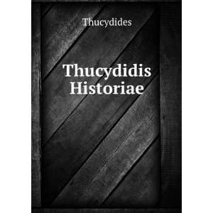  Thucydidis Historiae Thucydides Books