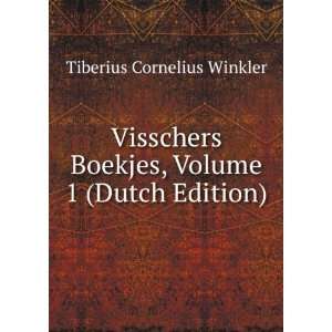   Boekjes, Volume 1 (Dutch Edition) Tiberius Cornelius Winkler Books