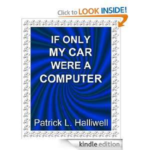 If Only My Car Were a Computer (Short Humor) Patrick L. Halliwell 