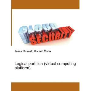   (virtual computing platform) Ronald Cohn Jesse Russell Books