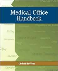 Medical Office Handbook, (007337413X), Carlene Harrison, Textbooks 